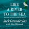 Like a River to the Sea