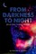 From Darkness to Night