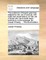 The Rudiments of English Grammar, Adapted to the Use of Schools; With Notes and Observations, for the Use of Those Who Have Made Some Proficiency in the Language. by Joseph Priestly, ... the Fourth Edition.