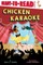Chicken Karaoke