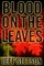 Blood on the Leaves