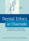 Dental Ethics at Chairside