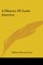 A History Of Latin America