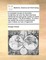 A Compleat Course of Chymistry Containing Not Only the Best Chymical Medicines But Also Great Variety of Useful Observations. the Third Edition, to Which Are Added the Author's Experiments Upon Metals, by Way of Appendix.