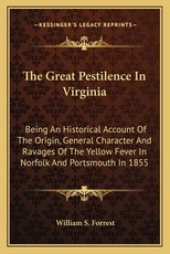 The Great Pestilence In Virginia The Great Pestilence In Virginia
