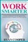 Work Smarter