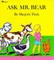 Ask Mr. Bear