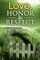 Love, Honor & Respect