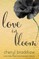 Love in Bloom
