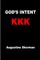 GOD's INTENT KKK