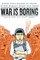 War Is Boring