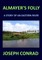 ALMAYER'S FOLLY Joseph Conrad