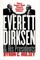 Everett Dirksen and His Presidents