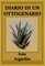 Diario Di Un Ottogenario: Poema Con M&#8730;Â°s L&#8730;Â°grimas Que Manos