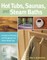 Hot Tubs, Saunas, and Steam Baths