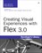 Creating Visual Experiences with Flex 3.0