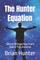The Hunter Equation
