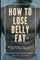 How to Lose Belly Fat
