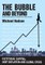 The Bubble and Beyond