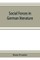 Social forces in German literature, a study in the history of civilization