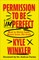 Permission to Be Imperfect