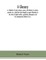 A glossary; or, Collection of words, phrases, names, and allusions to customs, proverbs, etc., which have been thought to require illustration in the works of English authors, particularly Shakespeare and his contemporaries (Volume I) A.-J.