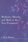 Medicine, Miracle, and Myth in the New Testament