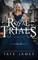 The Royal Trials