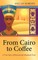 From Cairo to Coffee