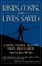 Risks, Costs, and Lives Saved