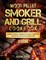 Wood Pellet Smoker and Grill Cookbook