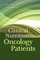 Clinical Nutrition for Oncology Patients