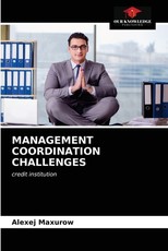 Management Coordination Challenges Management Coordination Challenges