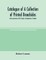 Catalogue of a collection of printed broadsides, in the possession of the Society of antiquaries of London