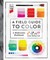 A Field Guide to Color