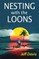 Nesting with the Loons