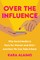 Over the Influence
