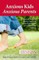 Anxious Kids, Anxious Parents