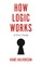 How Logic Works