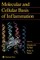 Molecular and Cellular Basis of Inflammation