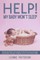 Help! My Baby Won't Sleep