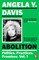 Abolition: Politics, Practices, Promises, Vol. 1