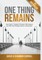 One Thing Remains