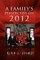 A Family's Perspective on 2012