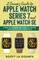 A Senior's Guide to Apple Watch Series 7 and Apple Watch SE
