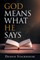 God Means What He Says