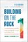 Building on the Rock