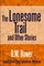 The Lonesome Trail and Other Stories
