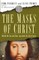 Masks of Christ