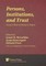 Persons, Institutions, and Trust